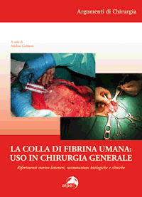 La colla di fibrina umana: uso in chirurgia generale