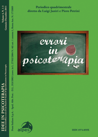 Idee in Psicoterapia 
Errori in psicoterapia 
Vol. 4, N. 1-3, 2011