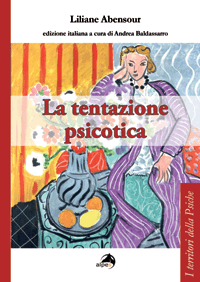 La tentazione psicotica