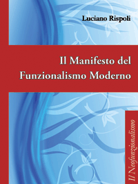 Il manifesto del funzionalismo moderno