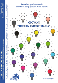 Idee in Psicoterapia 
Giovani "Idee in psicoterapia" 
Vol. 6, N. 1-3, 2013