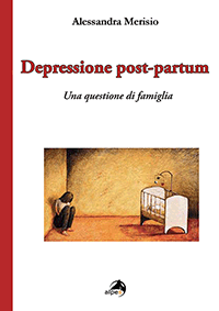 La depressione post-partum 
Una questione di famiglia