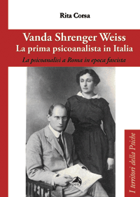 Vanda Shrenger Weiss; la prima psicoanalista in Italia