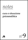 notes 
cura e situazione psicoanalitica 
n° 9 - 2017