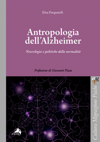 Antropologia dell'Alzheimer  
Neurologia e politiche della normalità