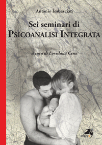 Sei seminari di psicoanalisi integrata