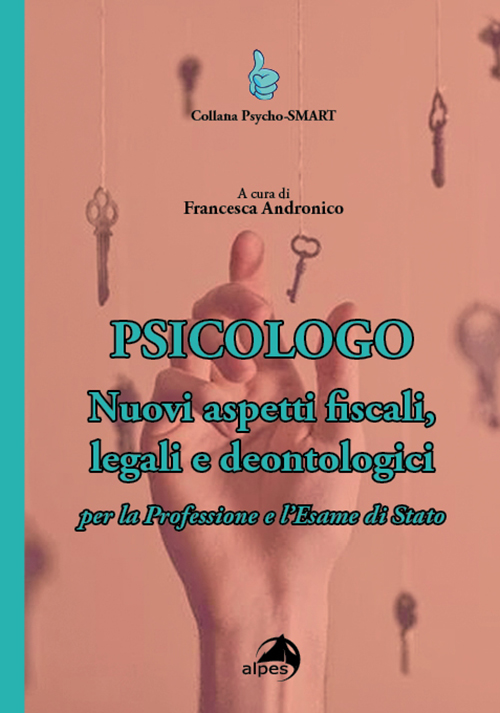 PSICOLOGO 
Nuovi aspetti fiscali, legali e deontologici per la Professione e l'Esame di Stato