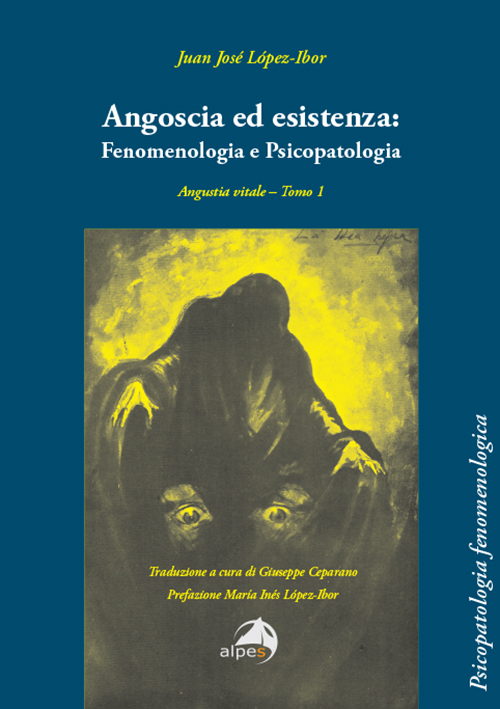 Angoscia ed esistenza:
Fenomenologia e Psicopatologia