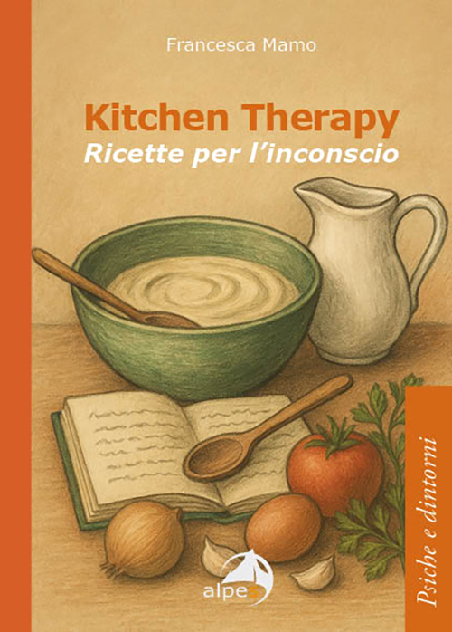 Kitchen Therapy
Ricette per l'inconscio