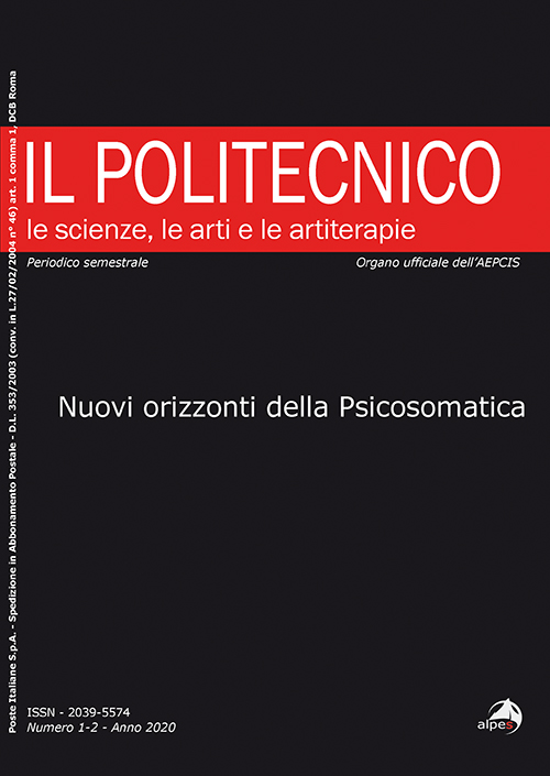 Il POLITECNICO
N. 1-2 ANNO 2020
Nuovi orizzonti della psicosomatica