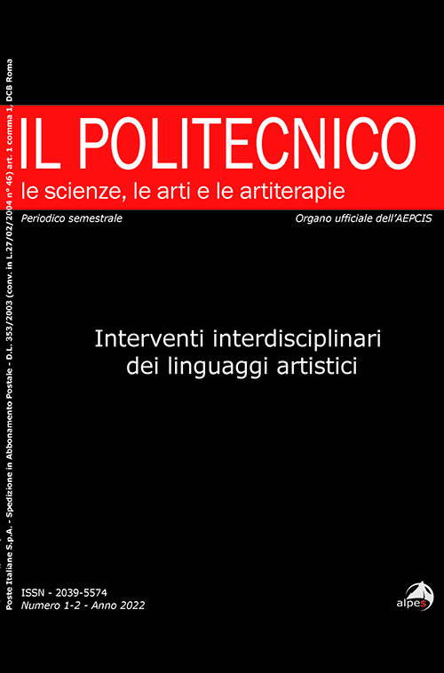 Il POLITECNICO
N. 1-2 ANNO 2022
Interventi interdisciplinari dei linguaggi artistici