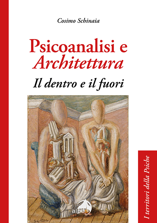 Psicoanalisi e Architettura
Il dentro e il fuori