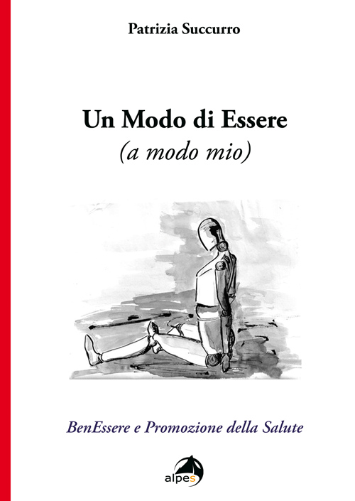 Un modo di Essere 
(a modo mio)