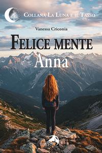 Felice mente Anna
