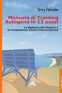 Manuale di Training Autogeno in 12 passi