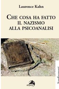 Che cosa ha fatto il nazismo alla psicoanalisi