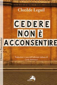Cedere non è acconsentire
