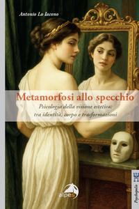 Metamorfosi allo specchio