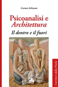 Psicoanalisi e Architettura
Il dentro e il fuori