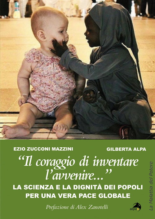 "Il coraggio di inventare l'avvenire..."