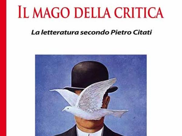 Presentazione Il Mago della critica di Paolo Lagazzi